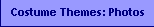 [Costume Themes Photo Gallery]